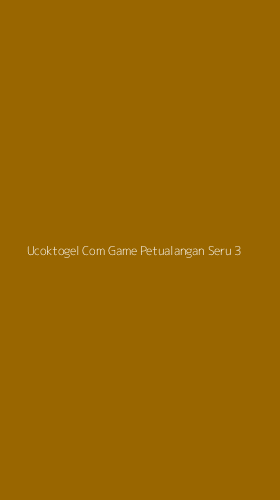 Tampilan Antarmuka Aplikasi Ucoktogel Com Game Petualangan Seru - 3