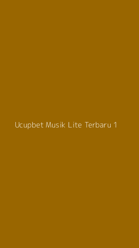 Tampilan Antarmuka Aplikasi Ucupbet Musik Lite Terbaru - 1
