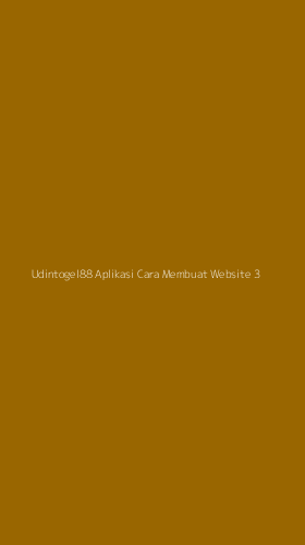 Tampilan Antarmuka Aplikasi Udintogel88 Aplikasi Cara Membuat Website - 3