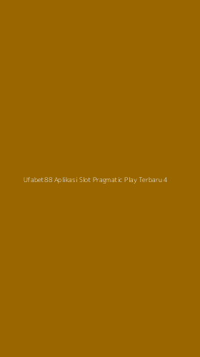 Tampilan Antarmuka Aplikasi Ufabet88 Aplikasi Slot Pragmatic Play Terbaru - 4
