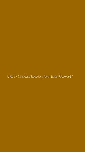 Tampilan Antarmuka Aplikasi Ufo777 Com Cara Recovery Akun Lupa Password - 1