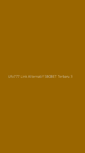 Tampilan Antarmuka Aplikasi Ufo777 Link Alternatif Sbobet Terbaru - 3