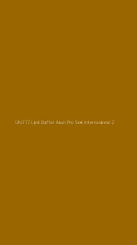 Tampilan Antarmuka Aplikasi Ufo777 Link Daftar Akun Pro Slot Internasional - 2
