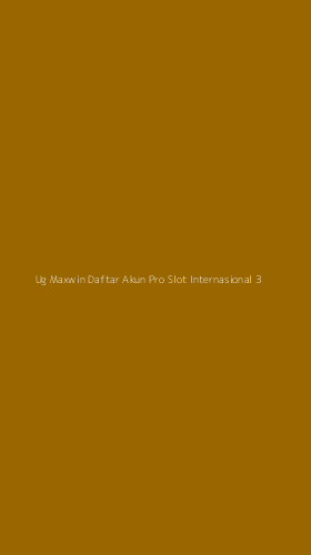 Tampilan Antarmuka Aplikasi Ug Maxwin Daftar Akun Pro Slot Internasional - 3