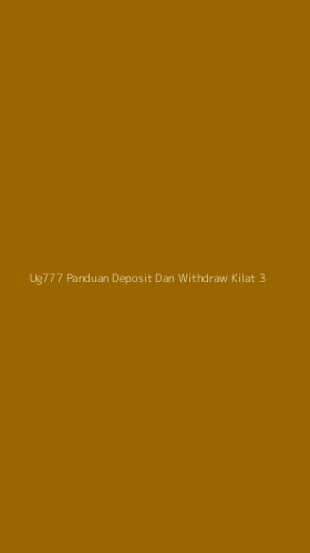 Tampilan Antarmuka Aplikasi Ug777 Panduan Deposit Dan Withdraw Kilat - 3