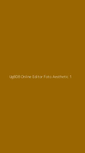 Tampilan Antarmuka Aplikasi Ug808 Online Editor Foto Aesthetic - 1