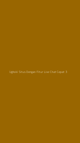 Tampilan Antarmuka Aplikasi Ughoki Situs Dengan Fitur Live Chat Cepat - 3