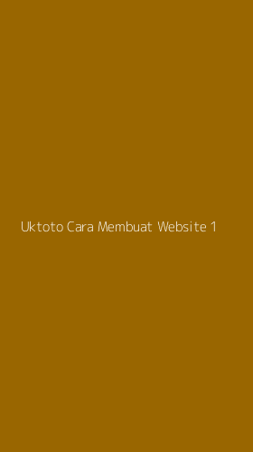 Tampilan Antarmuka Aplikasi Uktoto Cara Membuat Website - 1