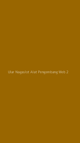 Tampilan Antarmuka Aplikasi Ular Nagaslot Alat Pengembang Web - 2