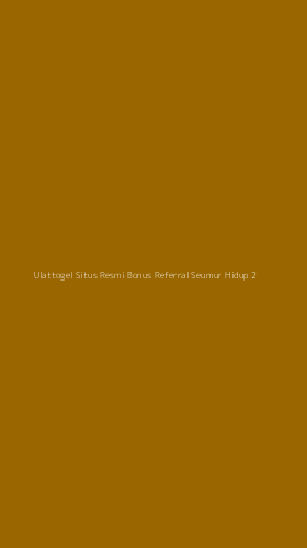 Tampilan Antarmuka Aplikasi Ulattogel Situs Resmi Bonus Referral Seumur Hidup - 2