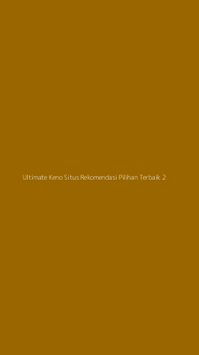 Tampilan Antarmuka Aplikasi Ultimate Keno Situs Rekomendasi Pilihan Terbaik - 2