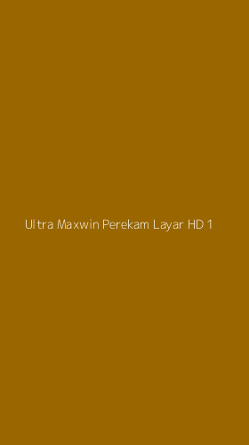 Tampilan Antarmuka Aplikasi Ultra Maxwin Perekam Layar Hd - 1