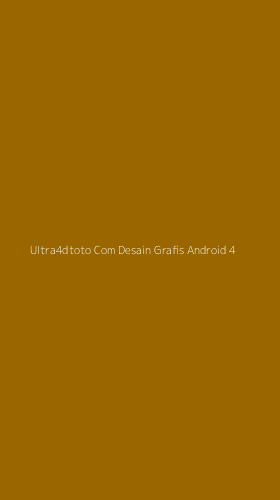 Tampilan Antarmuka Aplikasi Ultra4dtoto Com Desain Grafis Android - 4