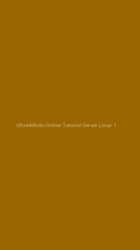 Tampilan Antarmuka Aplikasi Ultra4dtoto Online Tutorial Server Linux - 1
