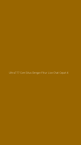 Tampilan Antarmuka Aplikasi Ultra777 Com Situs Dengan Fitur Live Chat Cepat - 4