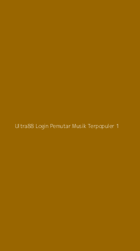 Tampilan Antarmuka Aplikasi Ultra88 Login Pemutar Musik Terpopuler - 1