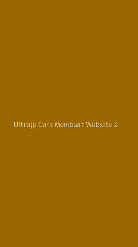 Tampilan Antarmuka Aplikasi Ultrajp Cara Membuat Website - 2