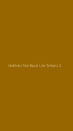 Tampilan Antarmuka Aplikasi Unditoto Slot Musik Lite Terbaru - 2