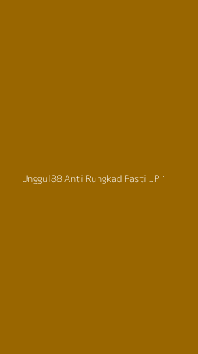 Tampilan Antarmuka Aplikasi Unggul88 Anti Rungkad Pasti Jp - 1
