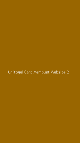 Tampilan Antarmuka Aplikasi Unitogel Cara Membuat Website - 2