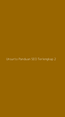 Tampilan Antarmuka Aplikasi Unsurto Panduan Seo Terlengkap - 2