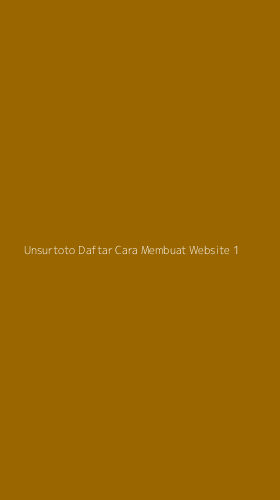 Tampilan Antarmuka Aplikasi Unsurtoto Daftar Cara Membuat Website - 1