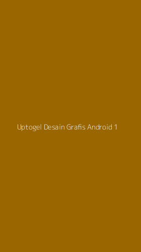 Tampilan Antarmuka Aplikasi Uptogel Desain Grafis Android - 1