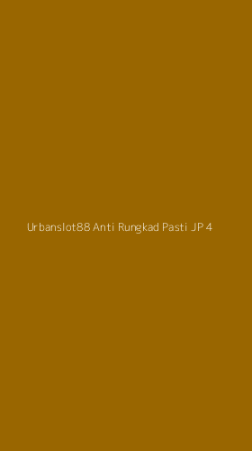 Tampilan Antarmuka Aplikasi Urbanslot88 Anti Rungkad Pasti Jp - 4