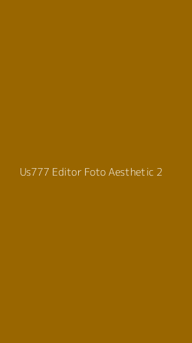 Tampilan Antarmuka Aplikasi Us777 Editor Foto Aesthetic - 2