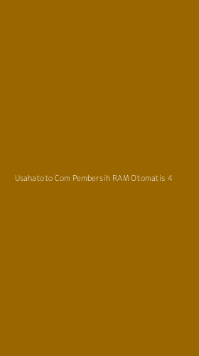 Tampilan Antarmuka Aplikasi Usahatoto Com Pembersih Ram Otomatis - 4