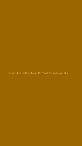 Tampilan Antarmuka Aplikasi Usahklub Daftar Akun Pro Slot Internasional - 2