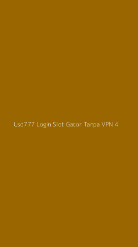 Tampilan Antarmuka Aplikasi Usd777 Login Slot Gacor Tanpa Vpn - 4