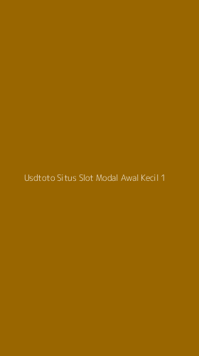 Tampilan Antarmuka Aplikasi Usdtoto Situs Slot Modal Awal Kecil - 1