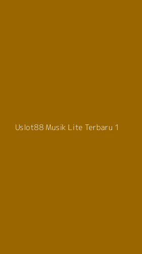 Tampilan Antarmuka Aplikasi Uslot88 Musik Lite Terbaru - 1