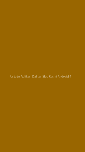 Tampilan Antarmuka Aplikasi Ustoto Aplikasi Daftar Slot Resmi Android - 4