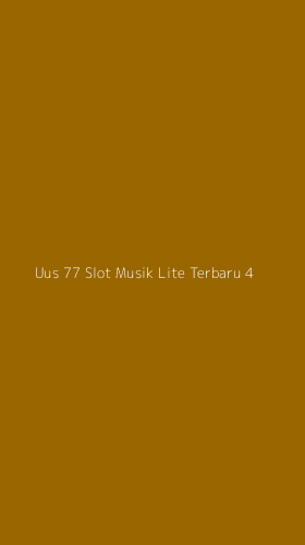 Tampilan Antarmuka Aplikasi Uus 77 Slot Musik Lite Terbaru - 4