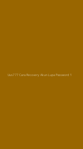Tampilan Antarmuka Aplikasi Uus777 Cara Recovery Akun Lupa Password - 1