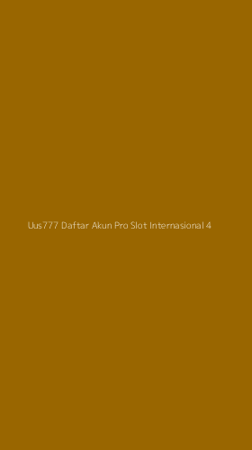 Tampilan Antarmuka Aplikasi Uus777 Daftar Akun Pro Slot Internasional - 4
