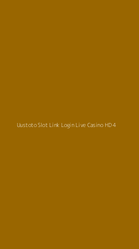 Tampilan Antarmuka Aplikasi Uustoto Slot Link Login Live Casino Hd - 4