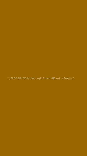 Tampilan Antarmuka Aplikasi V Slot 88 Login Link Login Alternatif Anti Nawala - 4