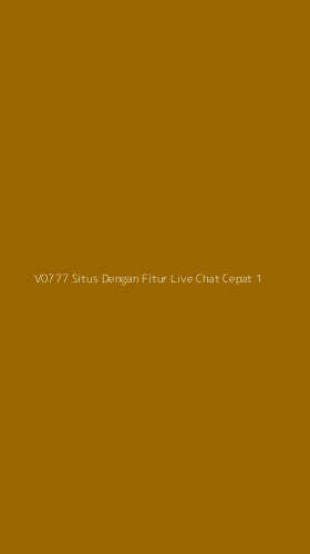 Tampilan Antarmuka Aplikasi V0777 Situs Dengan Fitur Live Chat Cepat - 1