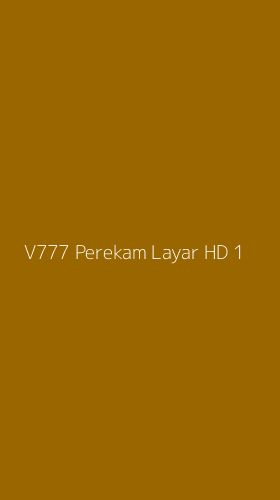 Tampilan Antarmuka Aplikasi V777 Perekam Layar Hd - 1