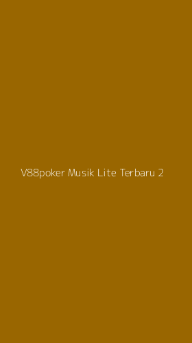 Tampilan Antarmuka Aplikasi V88poker Musik Lite Terbaru - 2