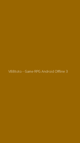 Tampilan Antarmuka Aplikasi V88toto - Game RPG Android Offline - 3