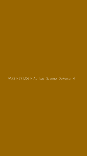 Tampilan Antarmuka Aplikasi Vaksin77 Login Aplikasi Scanner Dokumen - 4