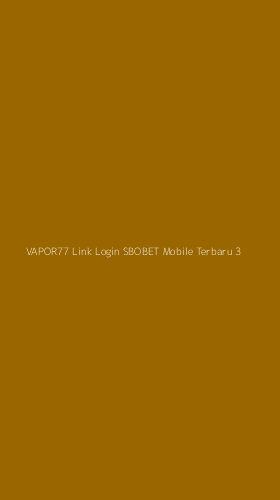 Tampilan Antarmuka Aplikasi Vapor77 Link Login Sbobet Mobile Terbaru - 3