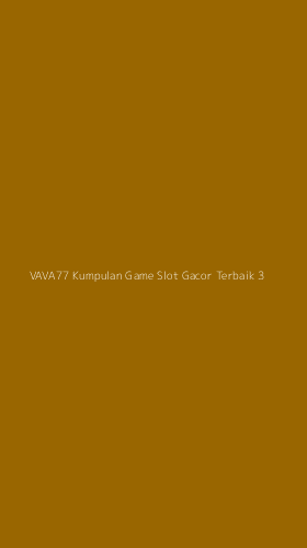 Tampilan Antarmuka Aplikasi Vava77 Kumpulan Game Slot Gacor Terbaik - 3