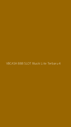 Tampilan Antarmuka Aplikasi Vbcash 888 Slot Musik Lite Terbaru - 4