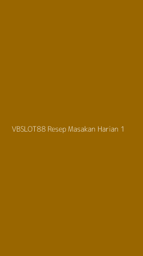 Tampilan Antarmuka Aplikasi Vbslot88 Resep Masakan Harian - 1