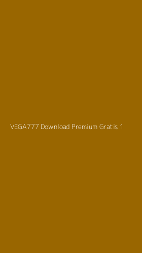 Tampilan Antarmuka Aplikasi Vega777 Download Premium Gratis - 1